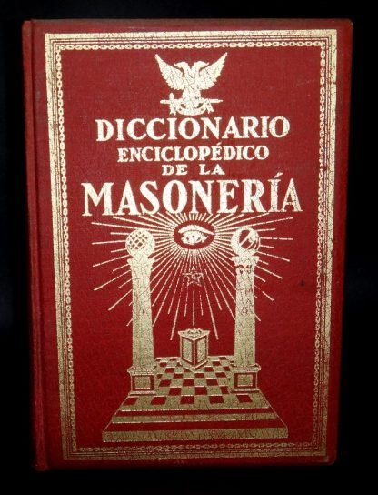 Maçonaria: Diccionario Enciclopédico De La Masonería, 3 Vols