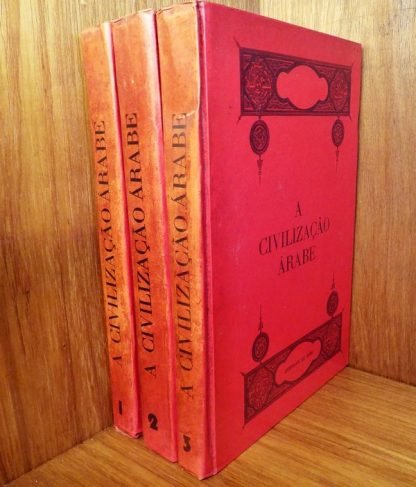 Gustave Le Bon, Coleção A Civilização Árabe, 3 Volumes