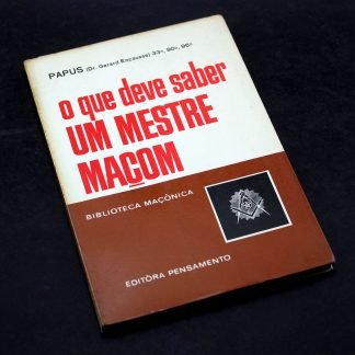 O Que Deve Saber um Mestre Maçom free-masons familiamuda.com.br 3
